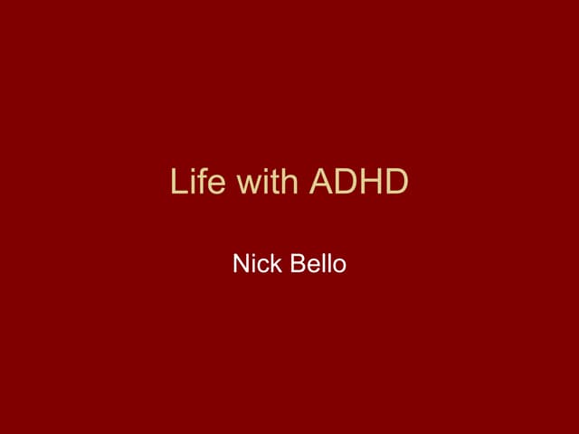 Life with adhd