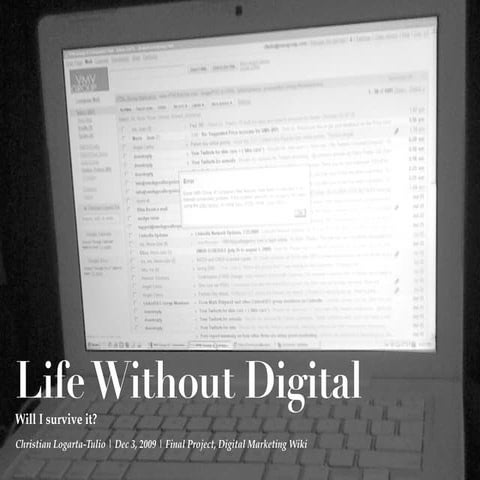 Life Without Digital