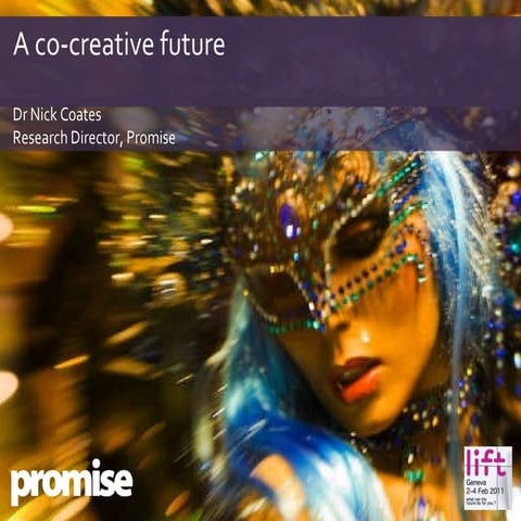 Lift 2011 a co creative future v3