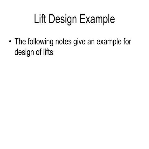 Lift design