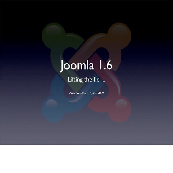 Lifting The Lid On Joomla 1.6