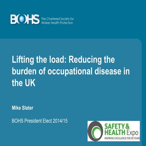 Lifting the load reducing the burden of occupational disease in the uk