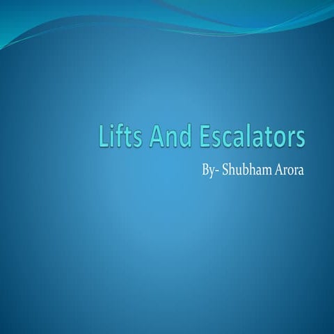 Lifts and escalators