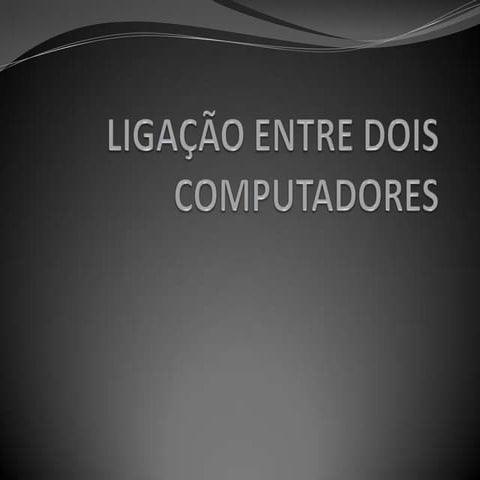 Ligação entre dois computadores