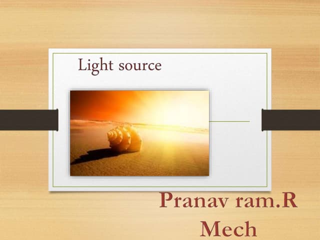 source of light