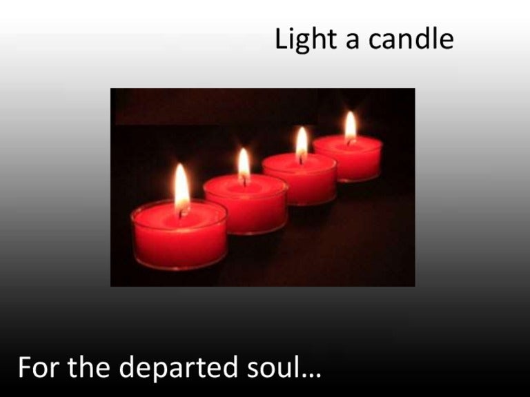 Light a candle for loved ones