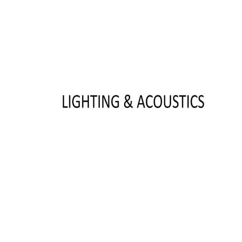 Light & acoustics