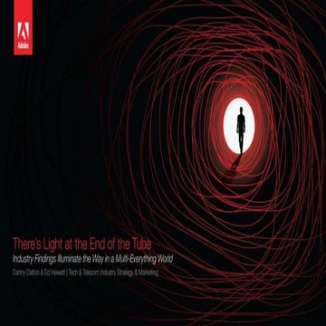 Light at the End of the Tube, Industry & Mobile Findings Illuminate Way in Mu...