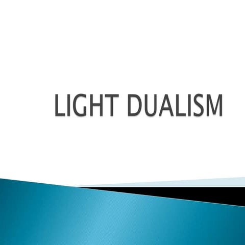 Light dualism