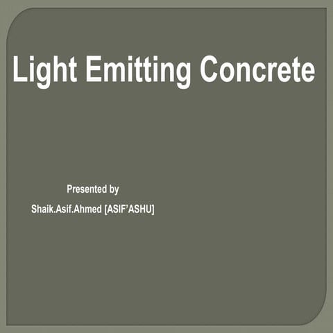 Light emitting concrete [OR] Translucent concrete