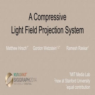 Compressive Light Field Projection ...