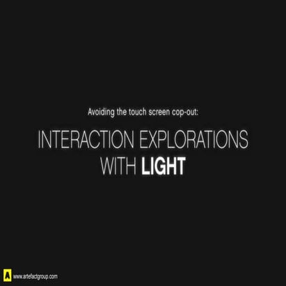 Exploring Interactions with Light