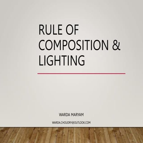 Rule of Compositions & Lighting By Warda Maryam
