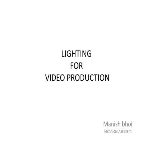 Lighting for video gujarati eng .ppt 
