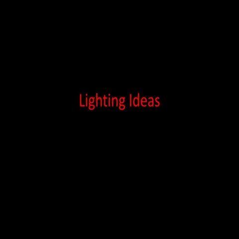 Lighting ideas