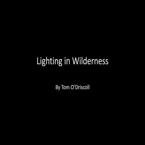 Lighting in wilderness