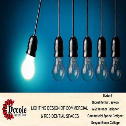 Bharat Jeswani ( M.sc- Interior Design)Lighting protfolio