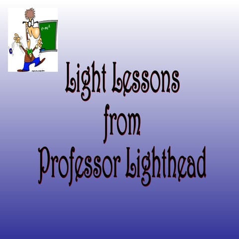 Light lessons 