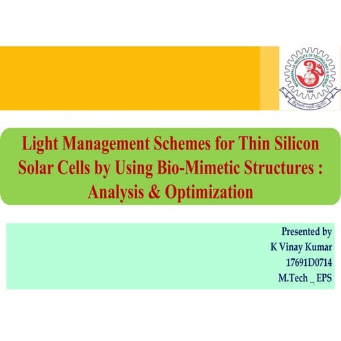 Light management schemes for thin silicon solar cells by using bio mimetic st...