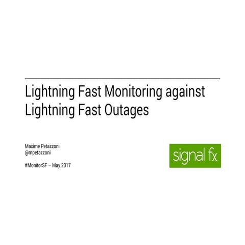 Lightning Fast Monitoring against Lightning Fast Outages