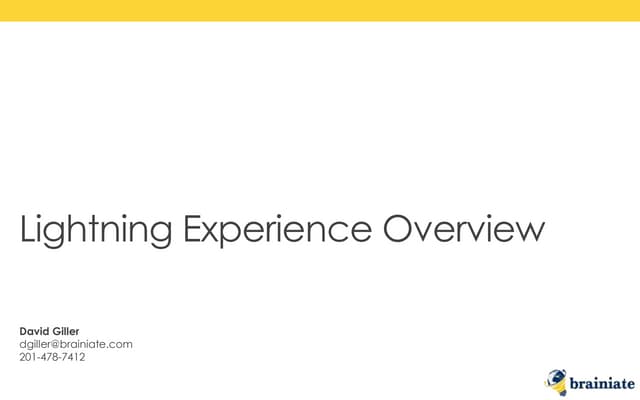 Salesforce Lightning Experience Overview by Brainiate