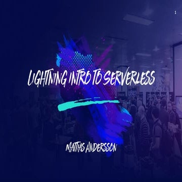 Lightning Intro to Serverless, GCP (2017-10-19)