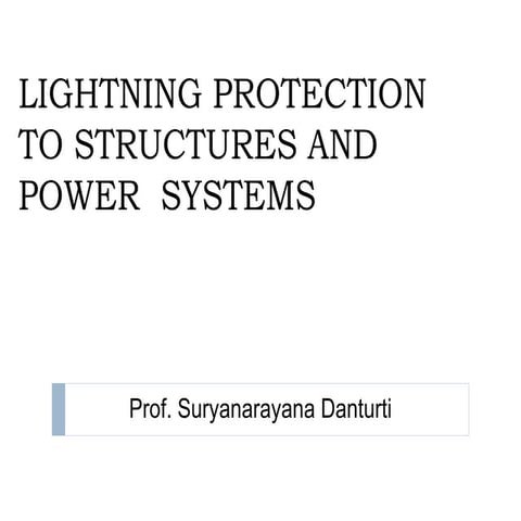 Lightning protection to structures and power systems