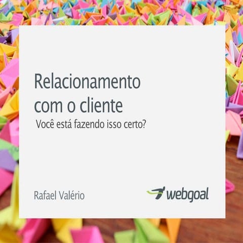 Relacionamento com o Cliente