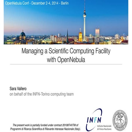 OpenNebula Conf | Lightning talk: Managing a Scientific Computing Facility wi...