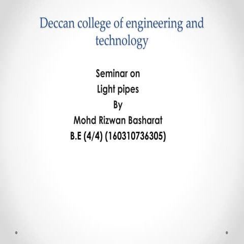 Light pipes or tubes