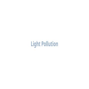 Light pollution ppt.pptx