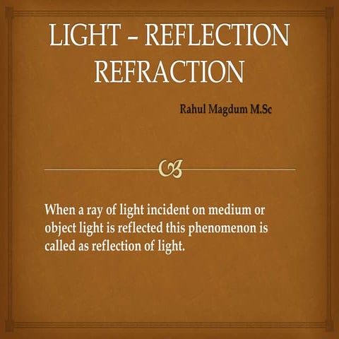 Light – reflection refraction