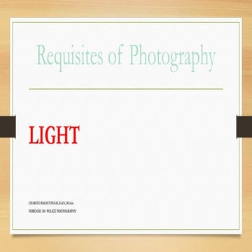 LIGHT_REQUISITES_OF_PHOTOGRAPHY 2025.pptx