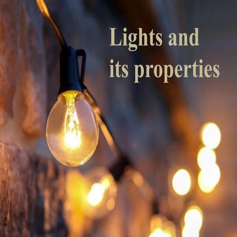 Lights and its propertyftdyrrdyrsyrsies.pdf