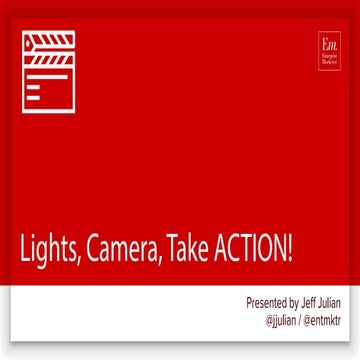 Lights, Camera, Take Action - Jeff Julian