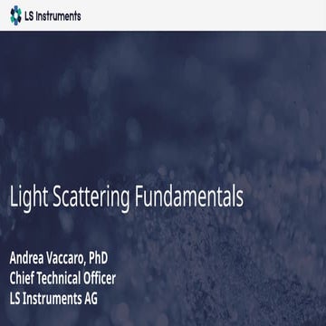 Static and Dynamic Light Scattering Fundamentals 2025