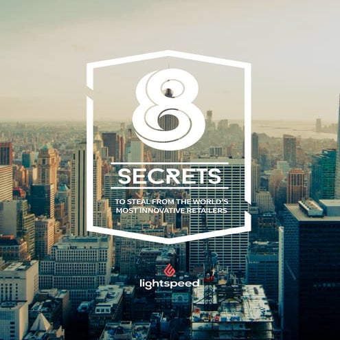 8 Secrects of The World's Most Innovative Retailers