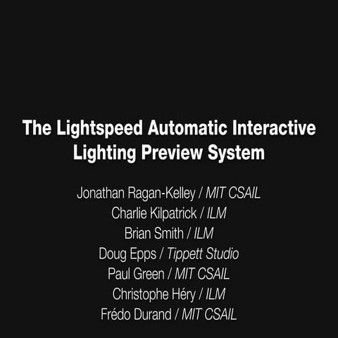 Lightspeed SIGGRAPH talk