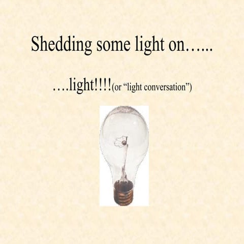 Light talk