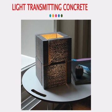 Light Transmitting Concrete, Light transmitting concrete is a concrete based ...