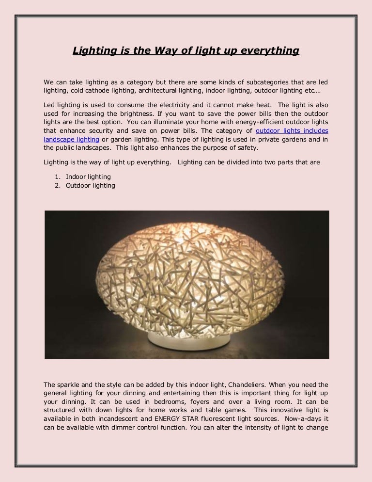 Lighting is the Way of light up everything