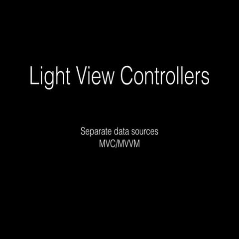 Light ViewControllers