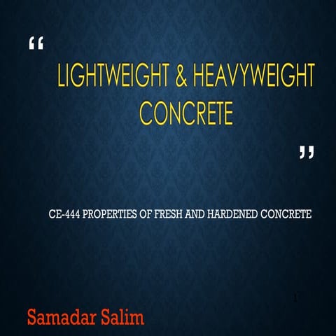 Lightweight and heavyweight concrete 