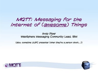 Messaging for the Internet of Awesome Things
