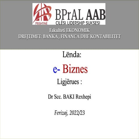 Ligjërata e I - rë Hyrje në E-Biznes dhe E-Tregti.ppt