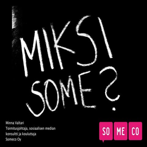 Miksi sosiaalista mediaa? Liiketoiminta²-seminaari