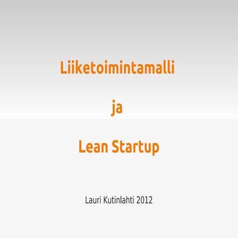 Liiketoimintamalli ja Lean Startup