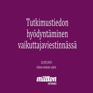 Liikutu tiedosta 22.5.2015 Ville Kopra: Tutkimustiedon hyödyntäminen vaikutta...
