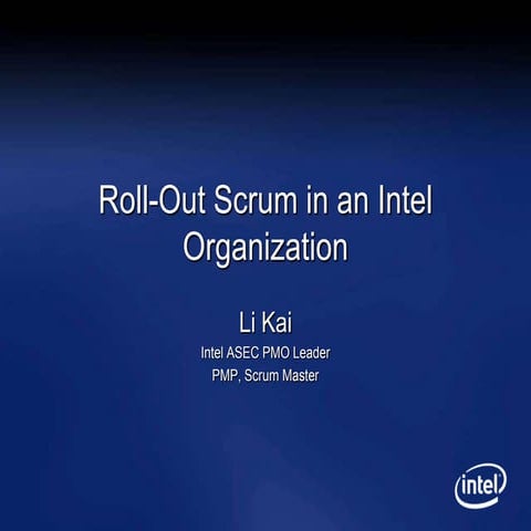 Li kai   roll-out scrum in an intel organization