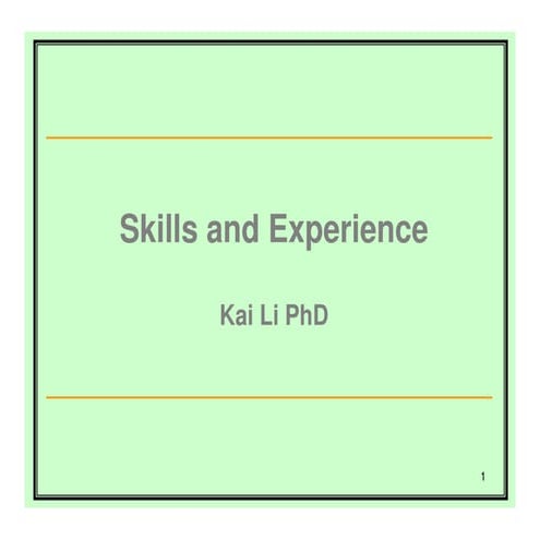 Kai Li's skills